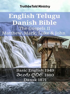 cover image of English Telugu Danish Bible--The Gospels II--Matthew, Mark, Luke & John